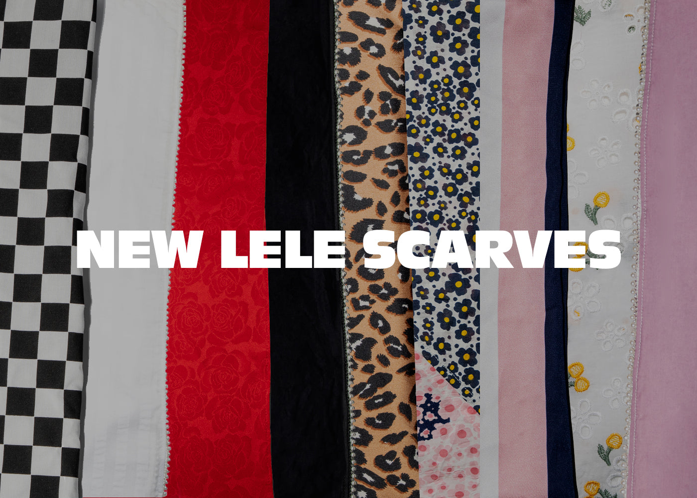 NEW LELE SCARVES