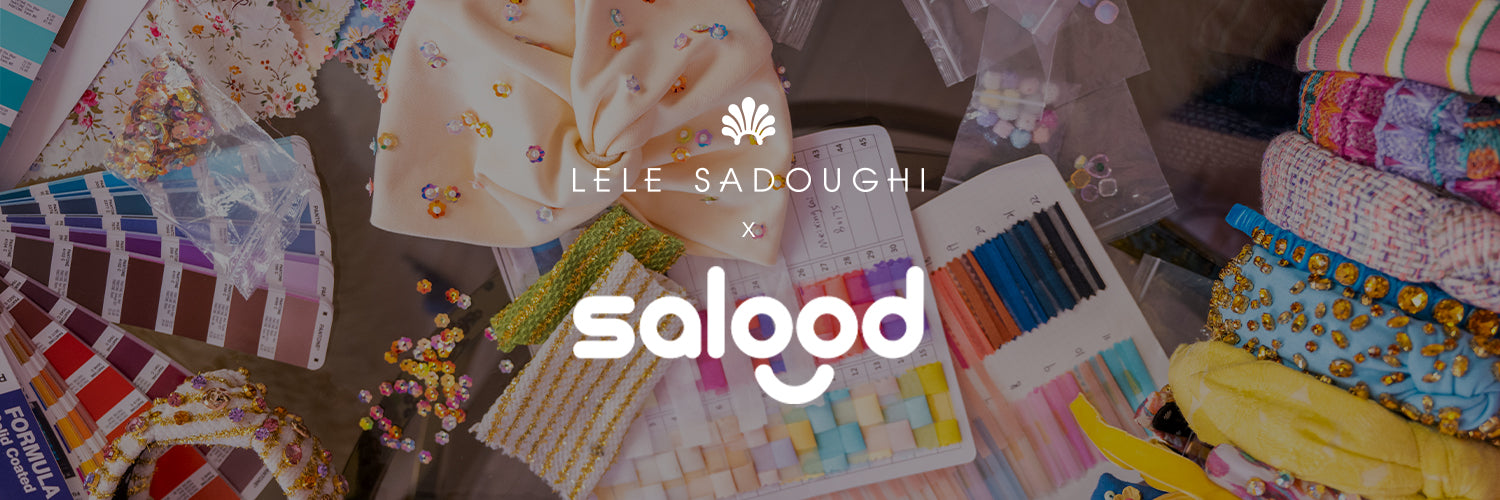 Lele Sadoughi x Salood